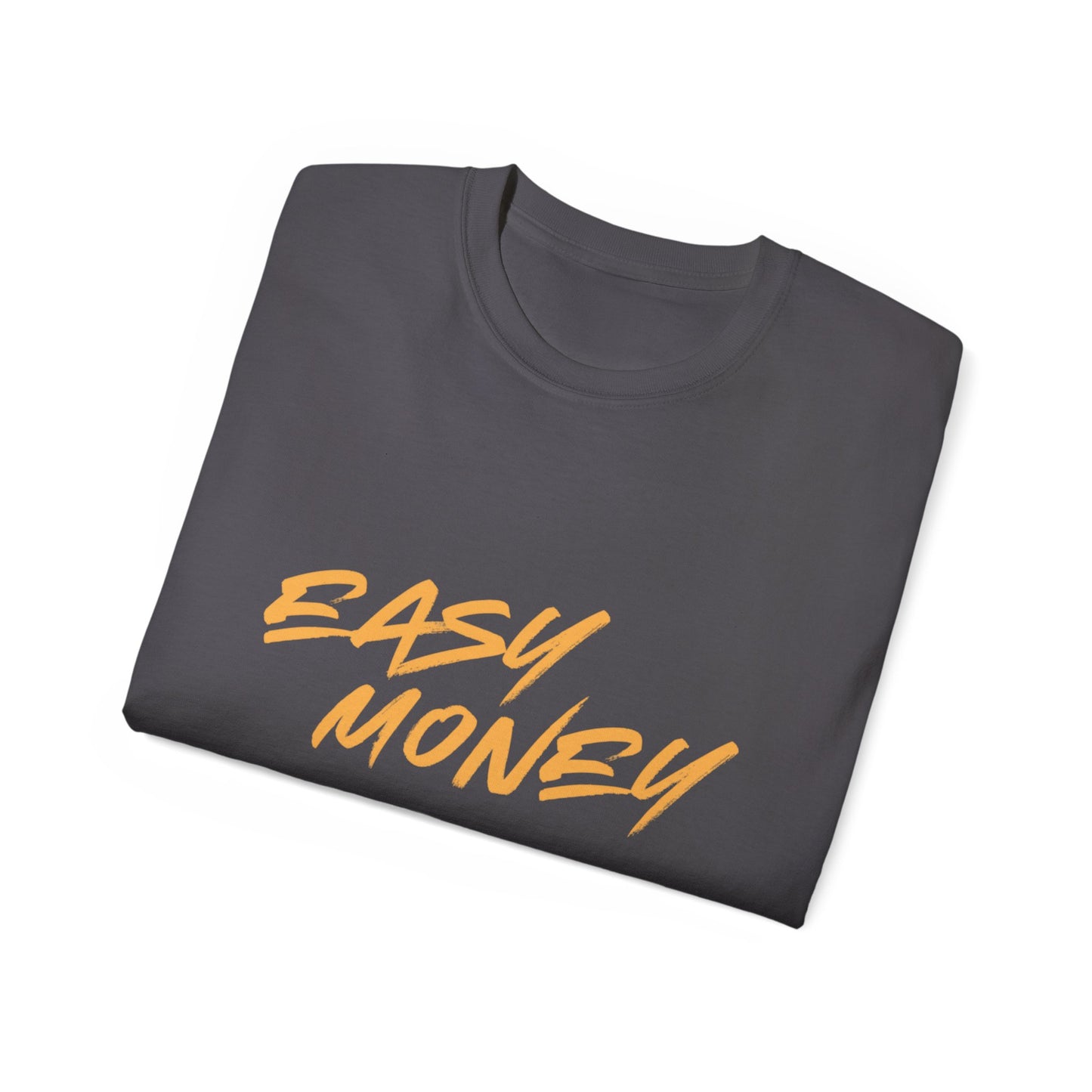 Easy Money T